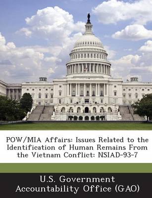 POW/MIA Affairs: Issues Related to the Identification of Human Remains from the Vietnam Conflict: Nsiad-93-7 book