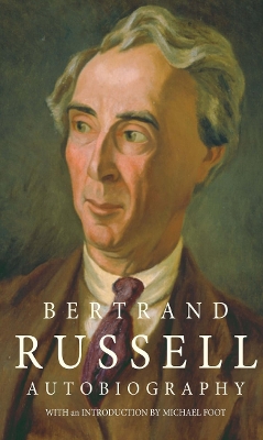 The The Autobiography of Bertrand Russell by Bertrand Russell