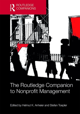 The Routledge Companion to Nonprofit Management by Helmut Anheier