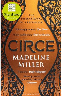 Circe: The stunning new anniversary edition from the author of international bestseller The Song of Achilles by Madeline Miller