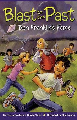 Ben Franklin's Fame by Stacia Deutsch