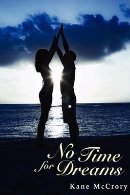 No Time for Dreams book