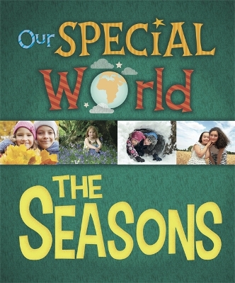 Our Special World: The Seasons by Liz Lennon