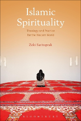 Islamic Spirituality by Zeki Saritoprak