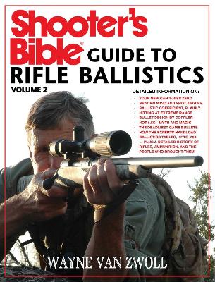 Shooter's Bible Guide to Rifle Ballistics: Second Edition book