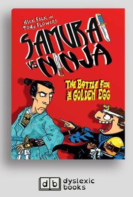 The The Battle for the Golden Egg: Samurai vs Ninja (book 1) by Nick Falk and Tony Flowers