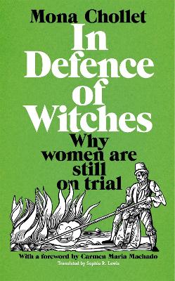 In Defence of Witches: Why women are still on trial book