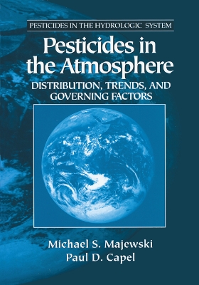 Pesticides in the Atmosphere by Michael S. Majewski