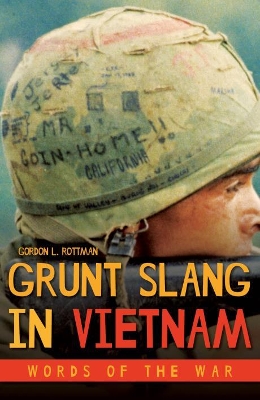 Grunt Slang in Vietnam: Words of the War book