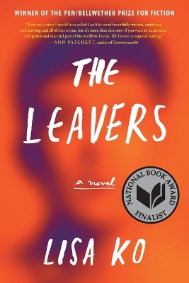 The Leavers (National Book Award Finalist) by Lisa Ko