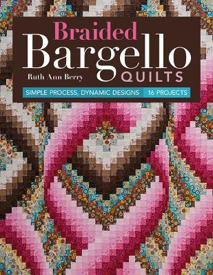 Braided Bargello Quilts book