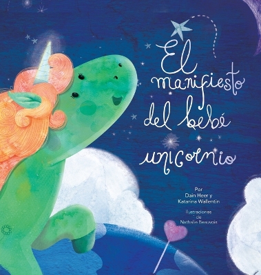 El manifiesto del bebé unicornio - Baby Unicorn Spanish book