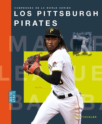 Los Pittsburgh Pirates by Joe Tischler