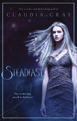Steadfast: A Spellcaster Novel by Claudia Gray