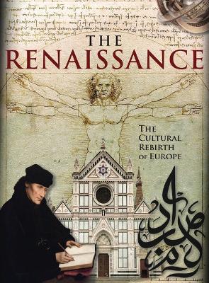 The Renaissance: The Cultural Rebirth of Europe book