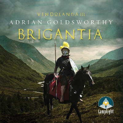 Brigantia: Vindolanda, Book 3 by Adrian Goldsworthy