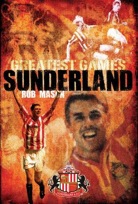 Sunderland Greatest Games book