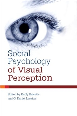 Social Psychology of Visual Perception by Emily Balcetis