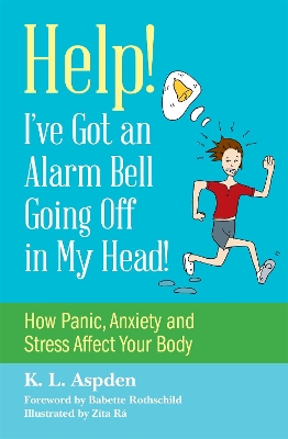 Help! I've Got an Alarm Bell Going Off in My Head! book