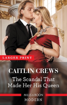 The Scandal That Made Her His Queen book