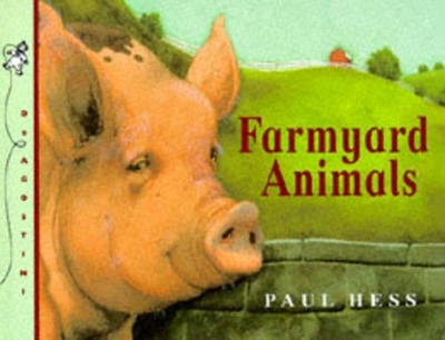 Farmyard Animals by Paul Hess