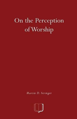 On the Perception of Worship book