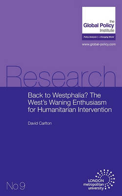 Back to Westphalia? The West's Waning Enthusiasm for Humanitarian Intervention book