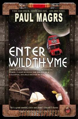 Enter Wildthyme by Paul Magrs