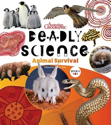 Deadly Science #6 - Animal Survival (2nd Ed.) by Corey Tutt