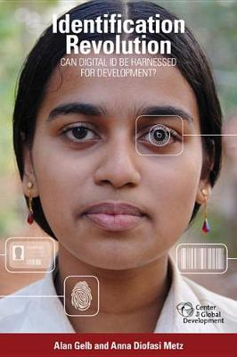 Identification Revolution: Can Digital ID be Harnessed for Development? book