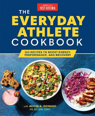 The Everyday Athlete Cookbook: 165 Recipes to Boost Energy, Performance, and Recovery book