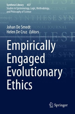 Empirically Engaged Evolutionary Ethics by Johan De Smedt