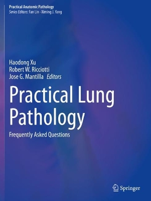 Practical Lung Pathology: Frequently Asked Questions book