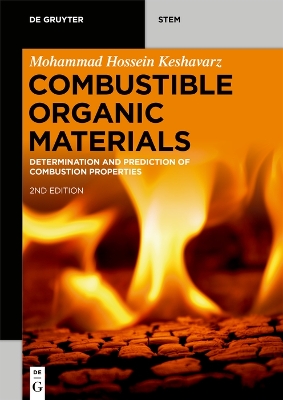 Combustible Organic Materials: Determination and Prediction of Combustion Properties book