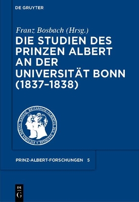 Die Studien Des Prinzen Albert an Der Universität Bonn (1837-1838) book