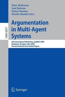 Argumentation in Multi-Agent Systems by Iyad Rahwan