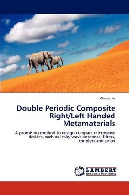 Double Periodic Composite Right/Left Handed Metamaterials book