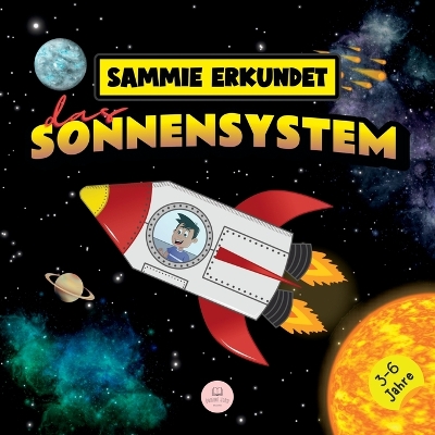 Sammie erkundet das Sonnensystem: Erfahren Sie mehr über die Planeten book