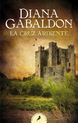 The La cruz ardiente / The Fiery Cross by Diana Gabaldon