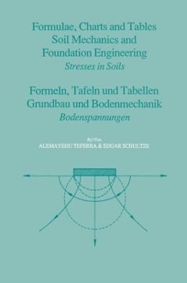 Formulae, Charts and Tables in the Area of Soil Mechanics and Foundation Engineering book