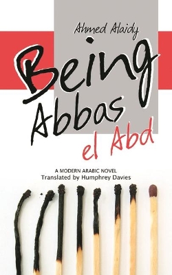 Being Abbas El Abd by Ahmed Alaidy