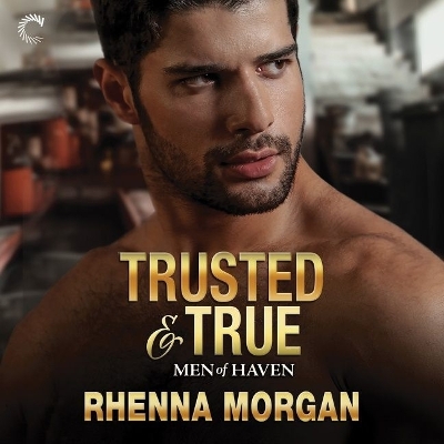 Trusted & True by Rhenna Morgan