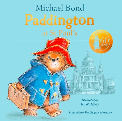 Paddington at St Paul's by Michael Bond