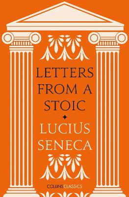Letters from a Stoic (Collins Classics) book