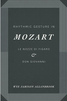 Rhythmic Gesture in Mozart book