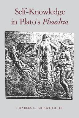 Self-Knowledge in Plato's Phaedrus by Charles L. Griswold Jr.