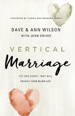 Vertical Marriage: The One Secret That Will Change Your Marriage book