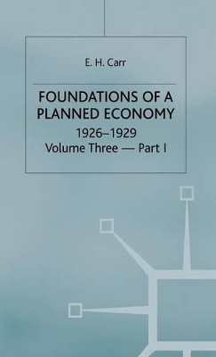 A History of Soviet Russia: Foundations of a Planned Economy 1926-29: Section 4, v. 3, Pt. 1 book