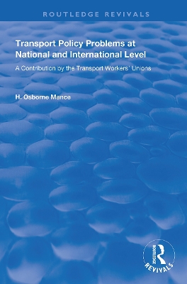 Transport Policy Problems at National and International Level: A Contribution by the Transport Workers' Unions book