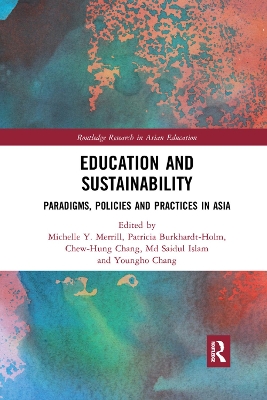Education and Sustainability: Paradigms, Policies and Practices in Asia book